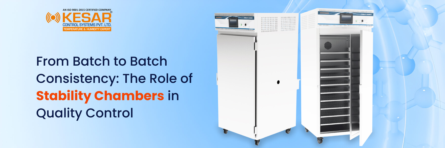 From Batch to Batch Consistency: The Role of Stability Chambers in Quality Control