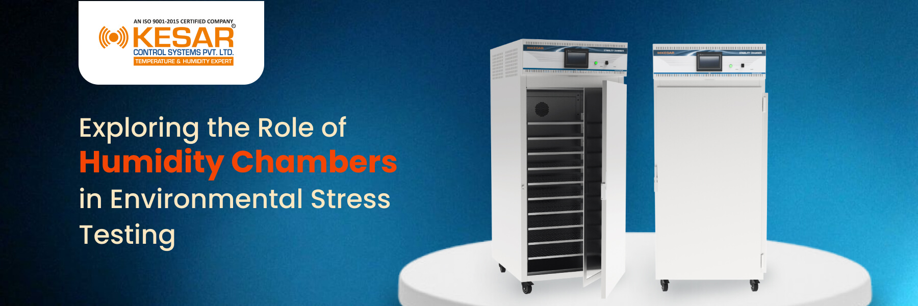 Exploring the Role of Humidity Chambers in Environmental Stress Testing