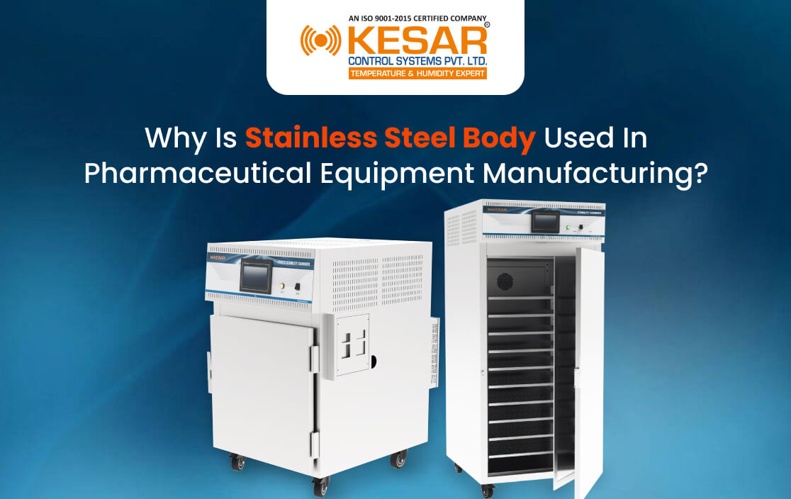 Why Is Stainless Steel Body Used In Pharmaceutical Equipment Manufacturing?