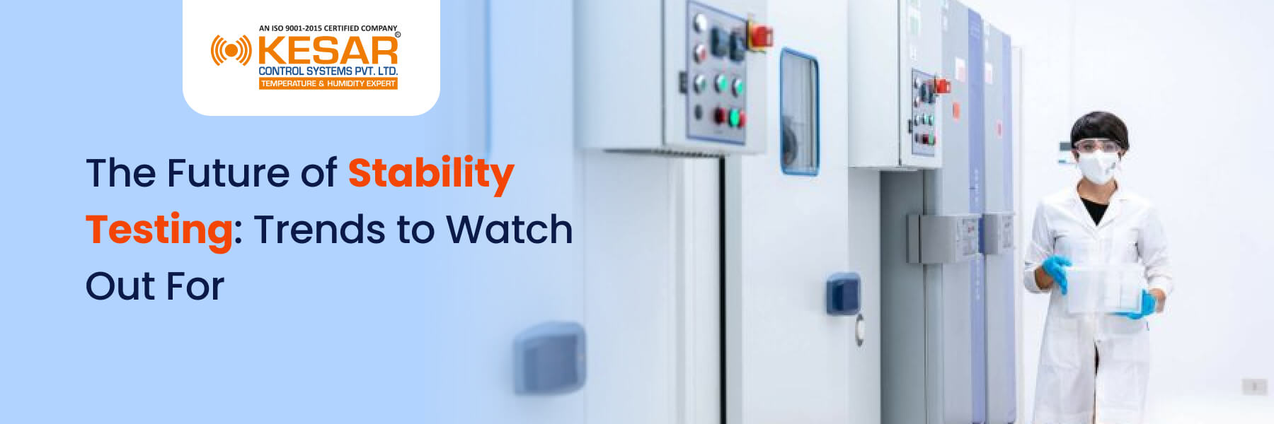 The Future of Stability Testing: Trends to Watch Out For