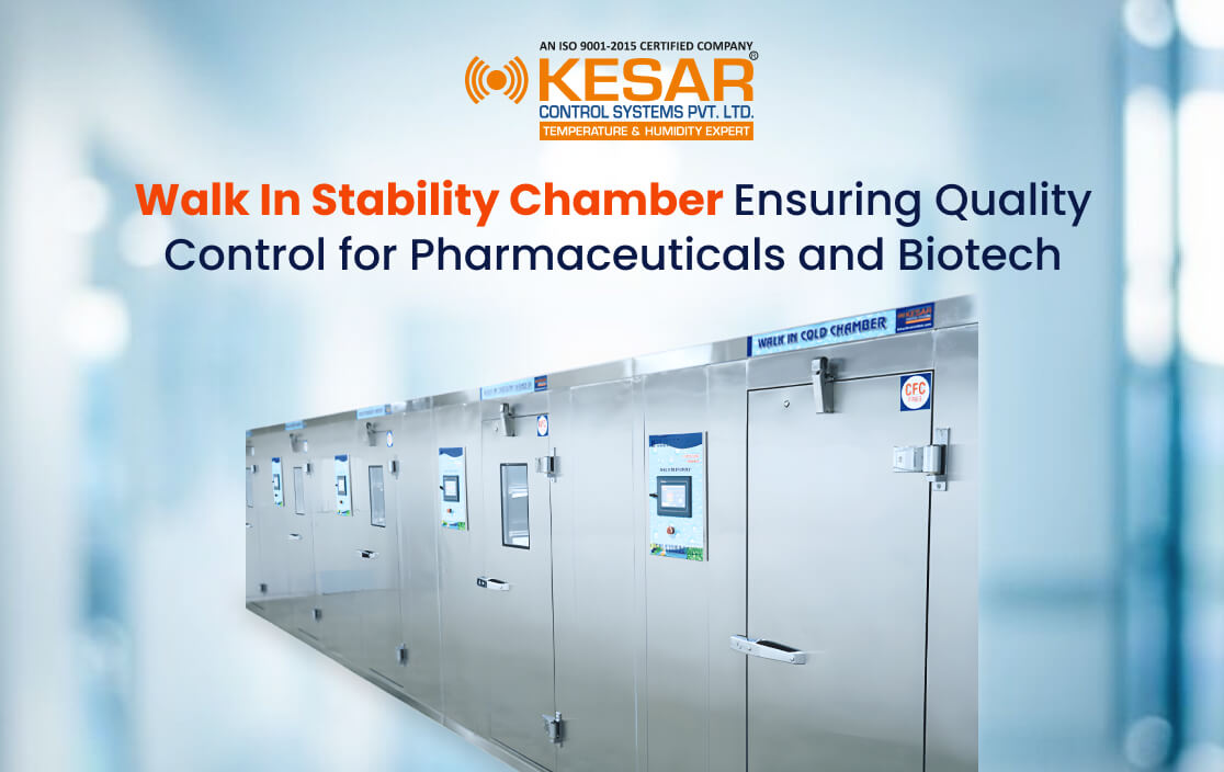 Walk In Stability Chambers: Ensuring Quality Control for Pharmaceuticals and Biotech