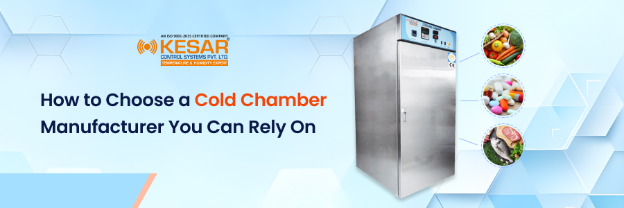 How to Choose a Cold Chamber Manufacturer You Can Rely On